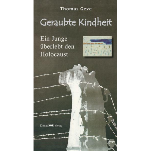 Thomas Geve - Geraubte Kindheit