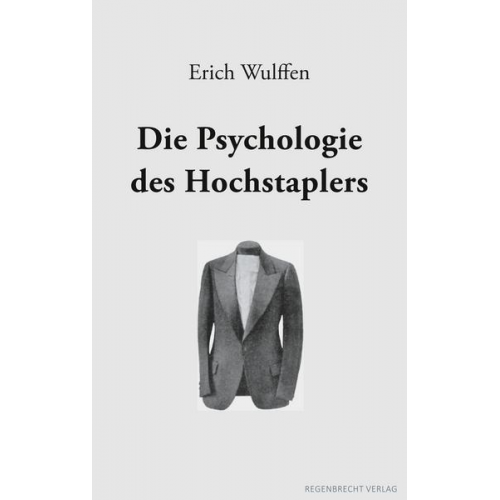 Erich Wulffen - Die Psychologie des Hochstaplers