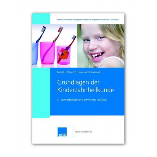Hans-Joachim Maiwald & Egbert J. Körperich - Grundlagen der Kinderzahnheilkunde