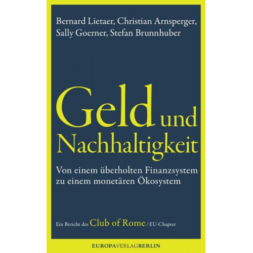 Bernard Lietaerr & Christian Arnsperger & Sally Goerner & Stefan Brunnhuber - Geld und Nachhaltigkeit