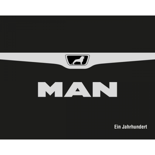 Henning Stibbe & Matthias Georgi - MAN. Ein Jahrhundert