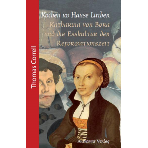 Thomas Correll - Kochen im Hause Luther