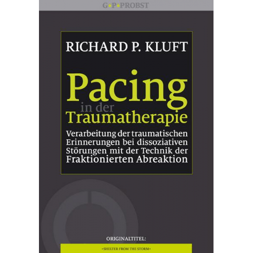 Richard P. Kluft - Pacing in der Traumatherapie