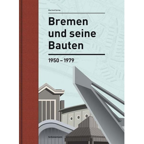 Eberhard Syring - Bremen und seine Bauten