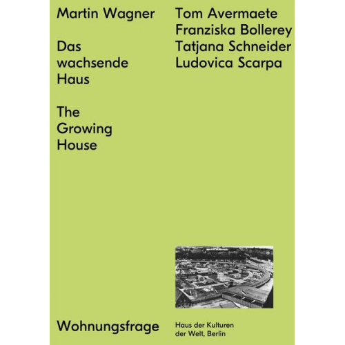 Martin Wagner - Das wachsende Haus