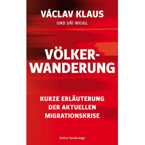 Václav Klaus & Jiří Weigl - Völkerwanderung