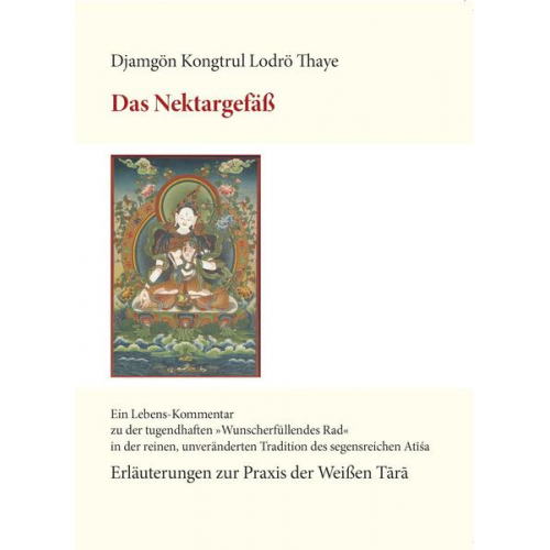 Djamgön Kongtrül Lodrö Thaye - Das Nektargefäß