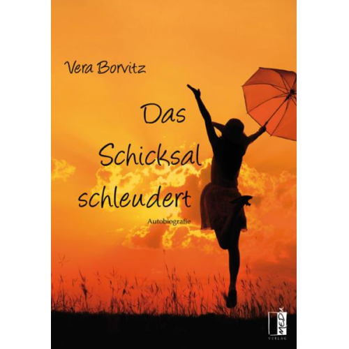 Vera Borvitz - Das Schicksal schleudert