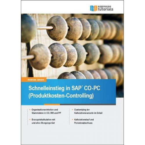 Andreas Jansen - Schnelleinstieg in SAP CO-PC (Produktkosten-Controlling)