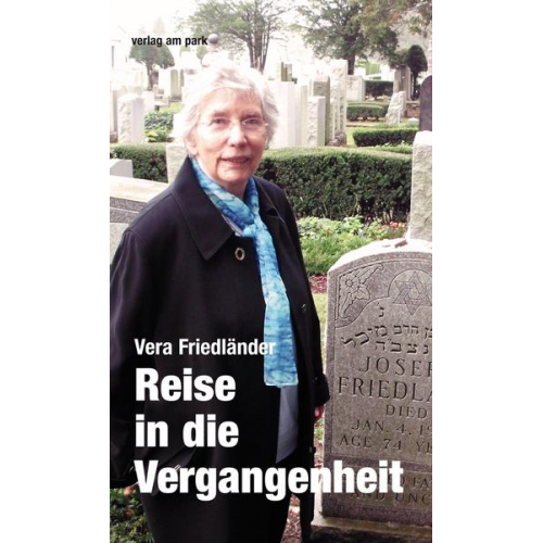 Vera Friedländer - Reise in die Vergangenheit