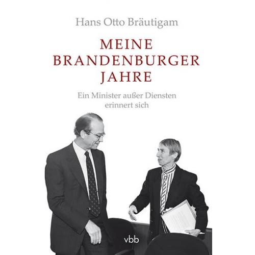 Hans Otto Bräutigam - Meine Brandenburger Jahre