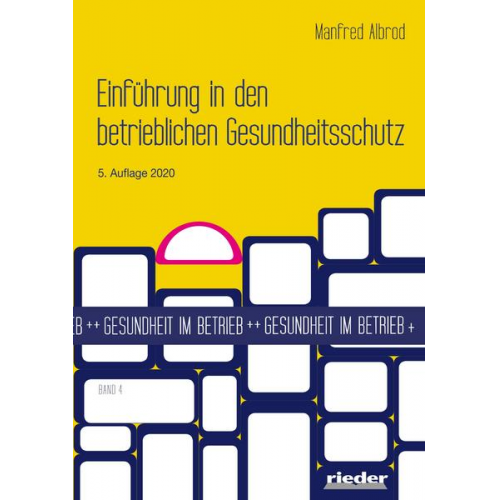 Manfred Albrod - Einführung in den betrieblichen Gesundheitsschutz