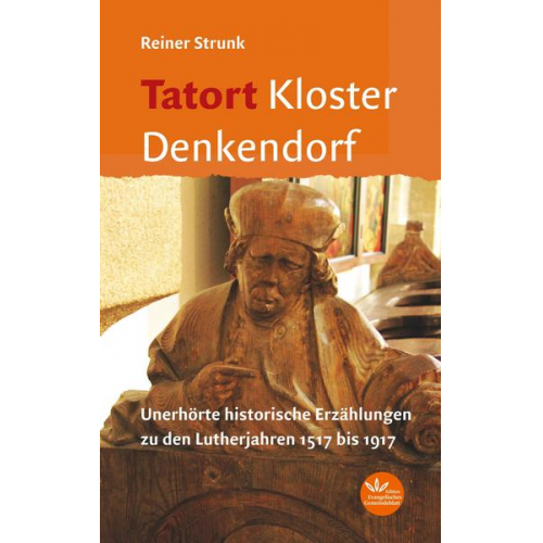 Reiner Strunk - Tatort Kloster Denkendorf