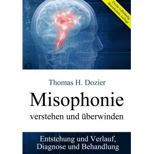 Thomas H. Dozier - Misophonie verstehen und überwinden