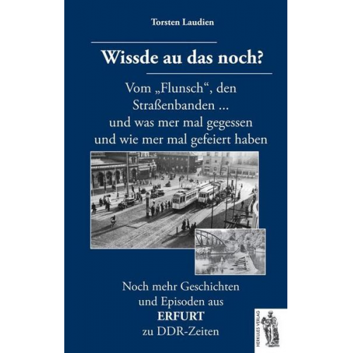 Torsten Laudien - Erfurt - Wissde au das noch?