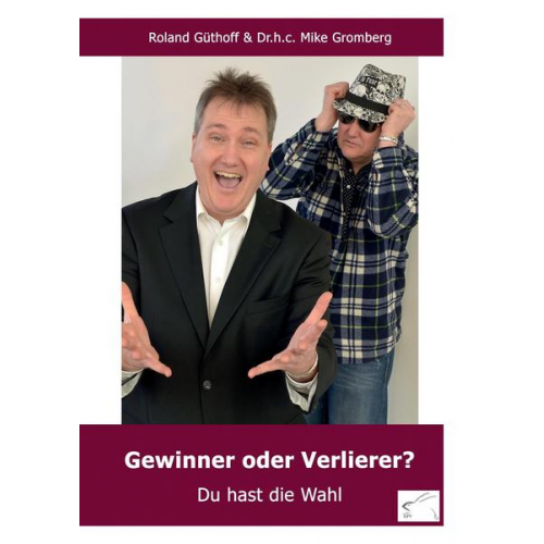 Roland Güthoff & Mike Gromberg - Gewinner oder Verlierer?