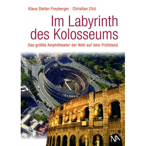 Klaus Stefan Freyberger & Christian Zitzl - Im Labyrinth des Kolosseums