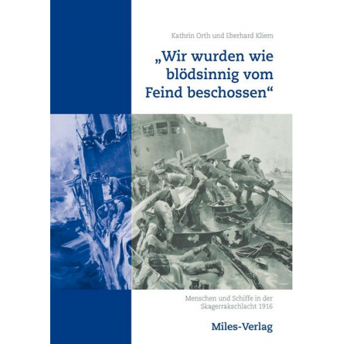 Kathrin Orth & Eberhard Kliem - „Wir wurden wie blödsinnig vom Feind beschossen“