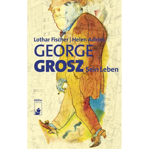 Lothar Fischer & Helen Adkins - George Grosz