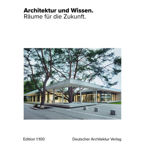 Dennis Krause & Till Schröder & Sabrina Terwolbeck - Architektur und Wissen.