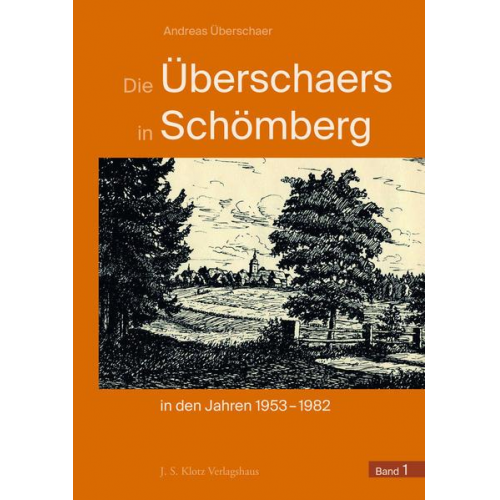 Andreas Überschaer - Die Überschaers in Schömberg in den Jahren 1953–1982