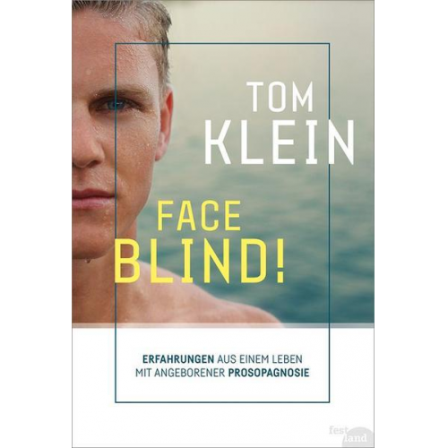 Tom Klein - Face Blind!