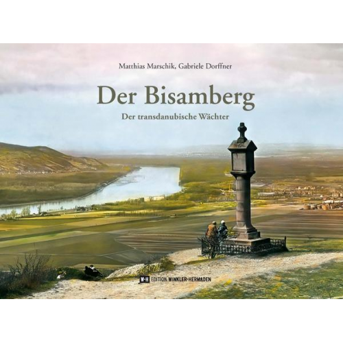 Matthias Marschik & Gabriele Dorffner - Der Bisamberg