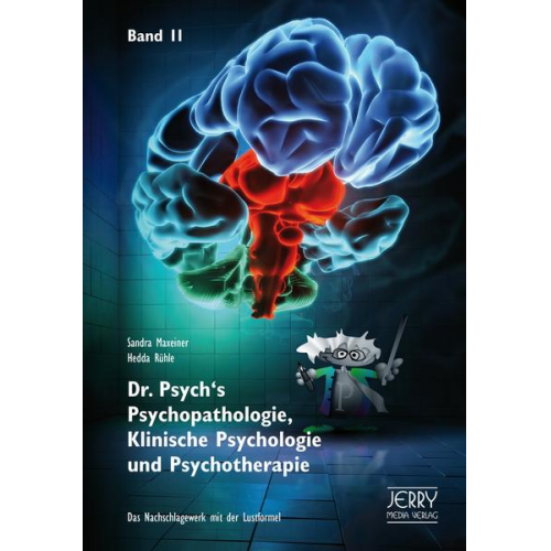 Sandra Maxeiner & Hedda Rühle - Dr. Psych's Psychopathologie, Klinische Psychologie und Psychotherapie, Band 2