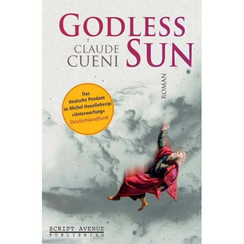 Claude Cueni - Godless Sun