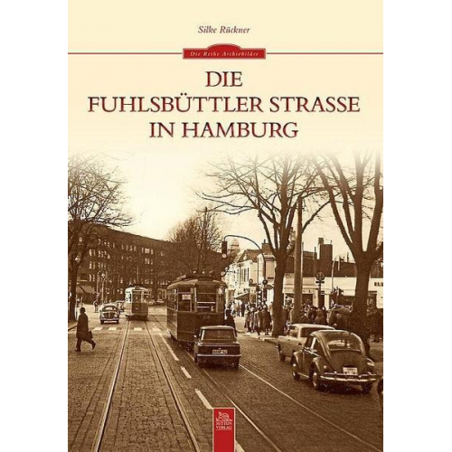 Silke Rückner - Die Fuhlsbüttler Straße in Hamburg