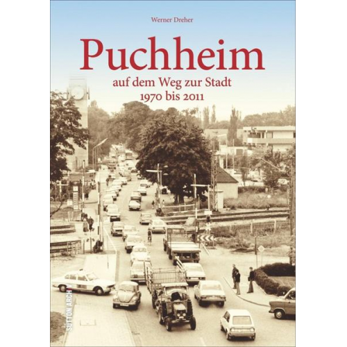 Werner Dreher - Puchheim auf dem Weg zur Stadt