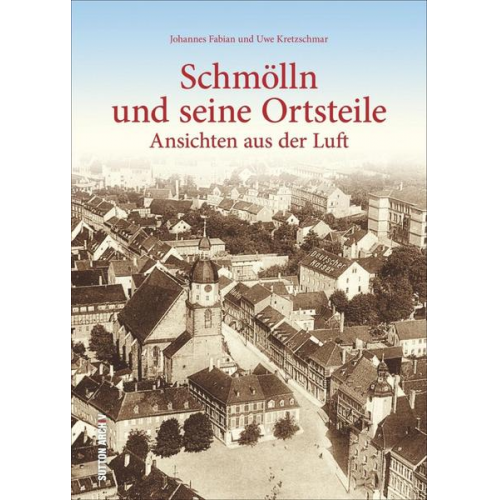 Johannes Fabian & Uwe Kretzschmar - Schmölln und seine Ortsteile