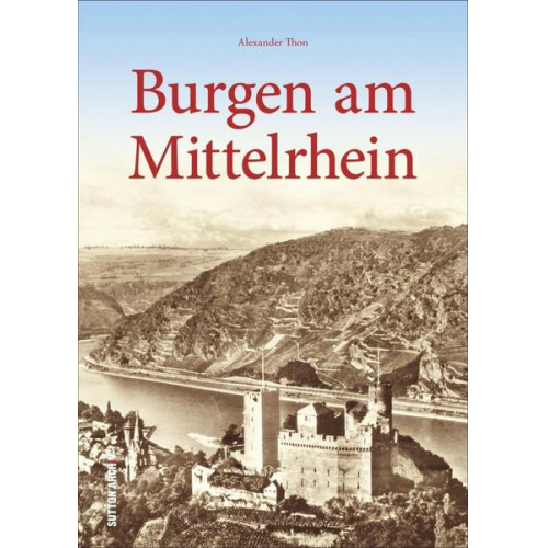 Alexander Thon - Burgen am Mittelrhein