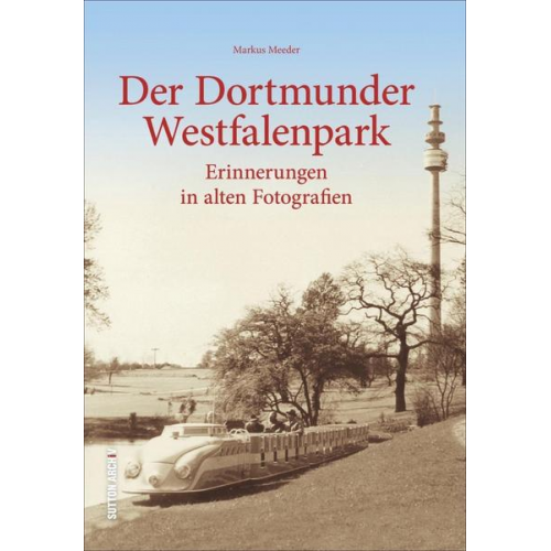 Markus Meeder - Der Dortmunder Westfalenpark