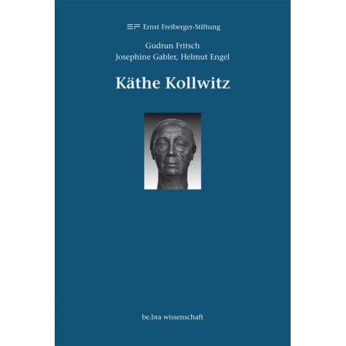 Gudrun Fritsch & Josephine Gabler & Helmut Engel - Käthe Kollwitz