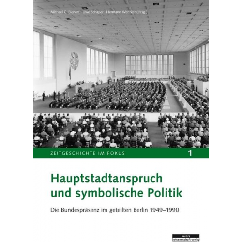 Hauptstadtanspruch und symbolische Politik