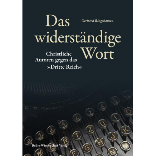 Gerhard Ringshausen - Das widerständige Wort