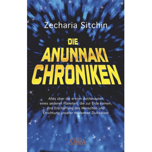 Zecharia Sitchin - Die Anunnaki-Chroniken