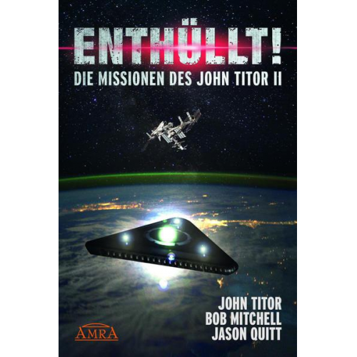 John Titor & Bob Mitchell & Jason Quitt - ENTHÜLLT! Die Missionen des John Titor II