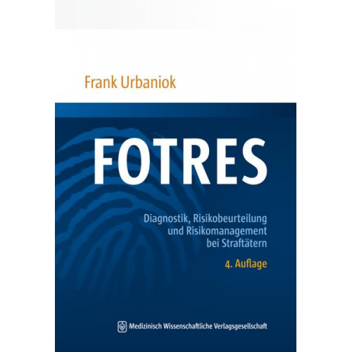 Frank Urbaniok - FOTRES - Forensisches Operationalisiertes Therapie-Risiko-Evaluations-System