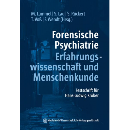 Forensische Psychiatrie - Erfahrungswissenschaft und Menschenkunde