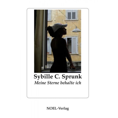 Sybille C. Sprunk - Meine Sterne behalte ich