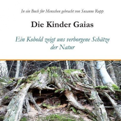 Susanne Rupp - Die Kinder Gaias