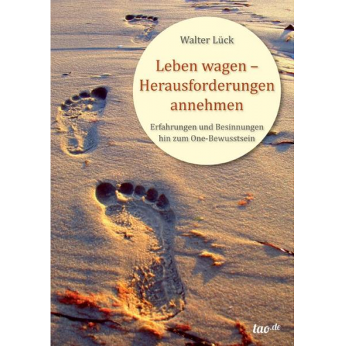 Walter Lück - Leben wagen - Herausforderungen annehmen