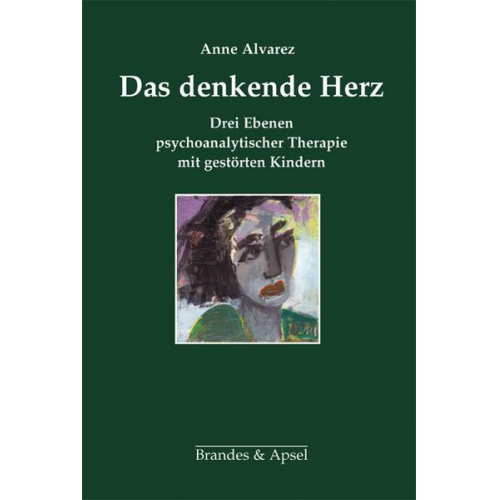 Anne Alvarez - Das denkende Herz