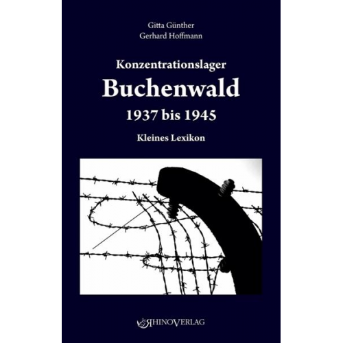 Gitta Günther & Gerhardt Hoffmann - Konzentrationslager Buchenwald 1937–1945