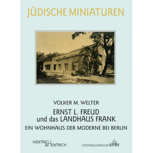 Volker M. Welter - Ernst L. Freud und das Landhaus Frank