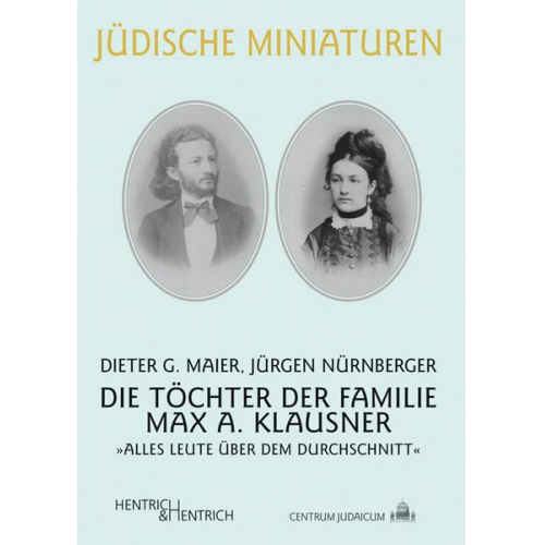 Dieter G. Maier & Jürgen Nürnberger - Die Töchter der Familie Max A. Klausner