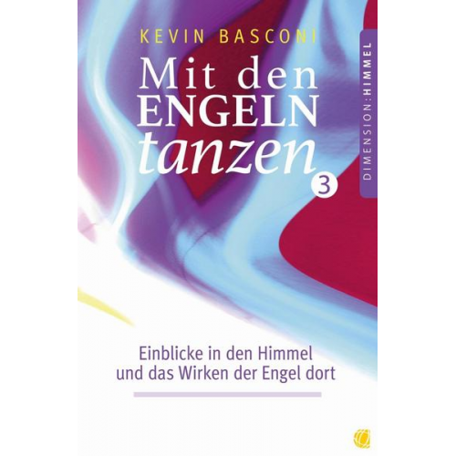 Kevin Basconi - Mit den Engeln tanzen (Band 3)