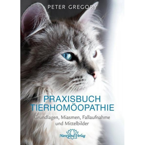 Peter Gregory - Praxisbuch Tierhomöopathie